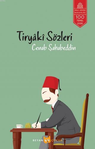 Tiryaki Sözleri | Cenab Şahabettin | Beyan Çocuk