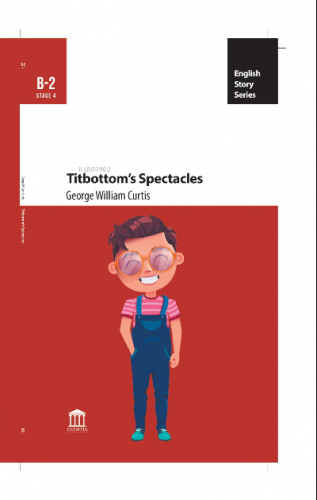 Titbottom’s Spectacles | George William Curtis | Olympia Yayınları