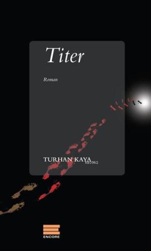 Titer | Turhan Kayaoğlu | Encore Yayınları