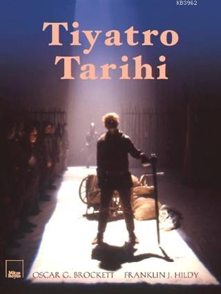 Tiyatro Tarihi | Oscar G. Brockett | Mitos Boyut Yayınları