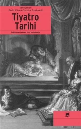 Tiyatro Tarihi | Christine Dymkowski | Ayrıntı Yayınları