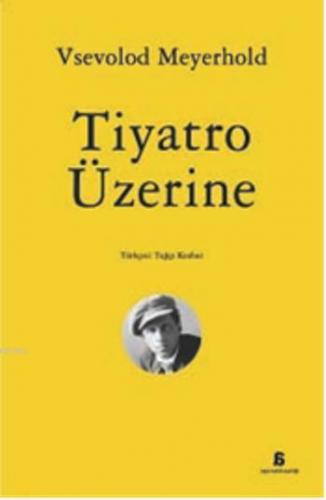 Tiyatro Üzerine | Vsevolod Meyerhold | Agora Kitaplığı