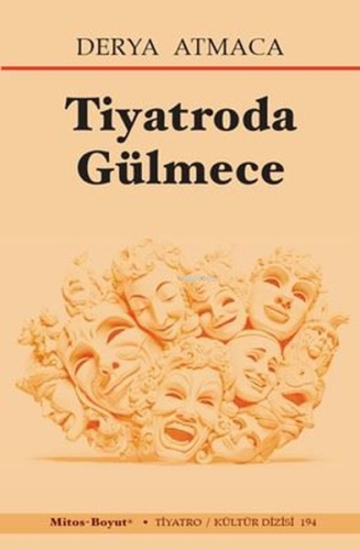 Tiyatroda Gülmece | Derya Atmaca | Mitos Boyut Yayınları