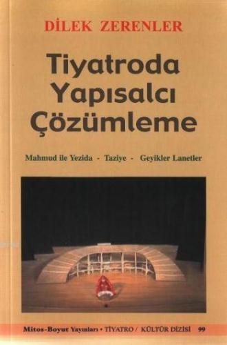 Tiyatroda Yapısalcı Çözümleme | Dilek Zerenler | Mitos Boyut Yayınları