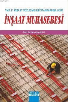 TMS 11 İnşaat Sözleşmeleri Standardına Göre İnşaat Muhasebesi | Hayret