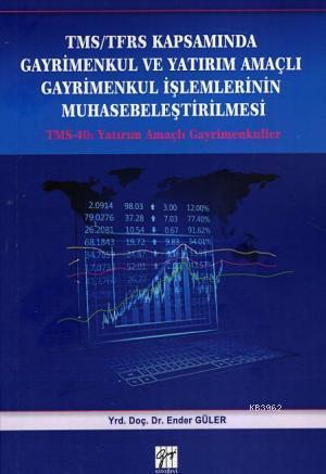 TMS/TFRS Kapsamında Gayrimenkul ve Yatırım amaçlı Gayrimenkul İşlemler