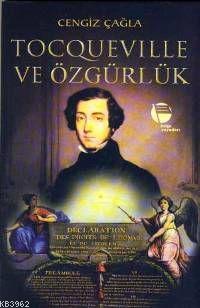 Tocqueville ve Özgürlük | Cengiz Çağla | Belge Yayınları