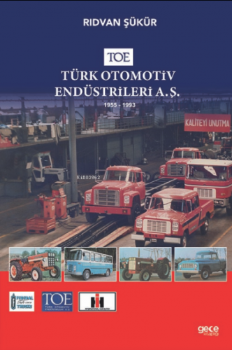 TOE - Türk Otomotiv Endüstrileri A.Ş. | Rıdvan Şükür | Gece Kitaplığı 