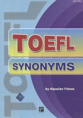 TOEFL Synonyms | Alpaslan Yılmaz | Gazi Kitabevi