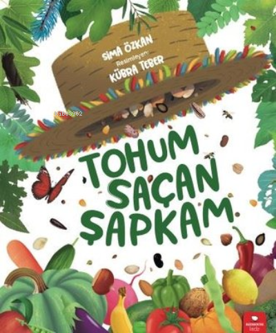 Tohum Saçan Şapkam | Sima Özkan | Redhouse Kidz / Sev Matbaacılık ve Y