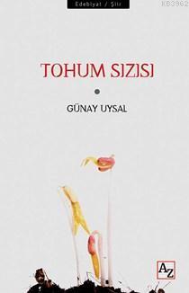 Tohum Sızısı | Günay Uysal | Az Kitap