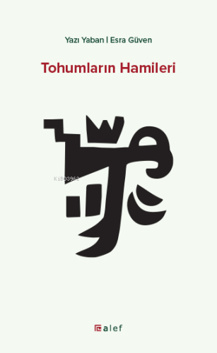 Tohumların Hamileri | Yazı Yaban | Alef Yayınevi