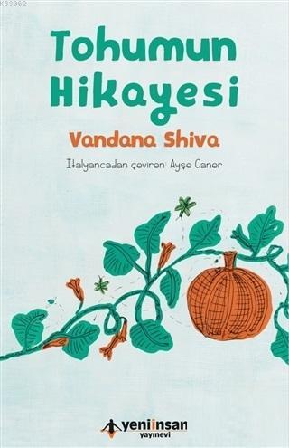 Tohumun Hikayesi | Vandana Shiva | Yeni İnsan Yayınevi