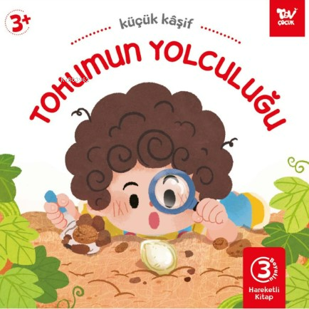 Tohumun Yolculuğu ;Hareketli Kitap 3d Küçük Kaşif | Kolektif | Türkiye