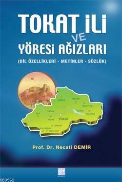 Tokat İli ve Yöresi Ağızları; (Dil ve Özellikleri-Metinler-Sözlük) | N