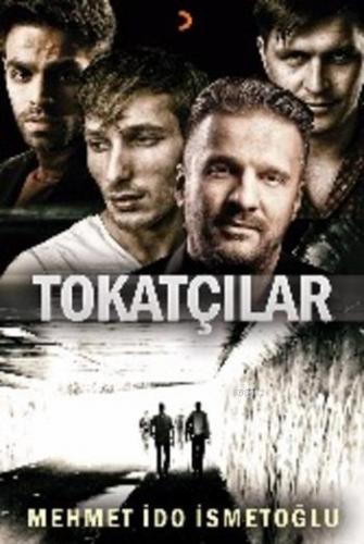 Tokatçılar | Mehmet İdo İsmetoğlu | Cinius Yayınları