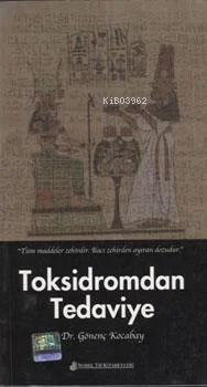 Toksidromdan Tedaviye | Gönenç Kocabay | Nobel Tıp Kitabevi