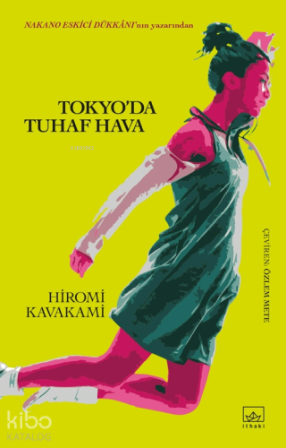 Tokyo’da Tuhaf Hava | Hiromi Kawakami | İthaki Yayınları