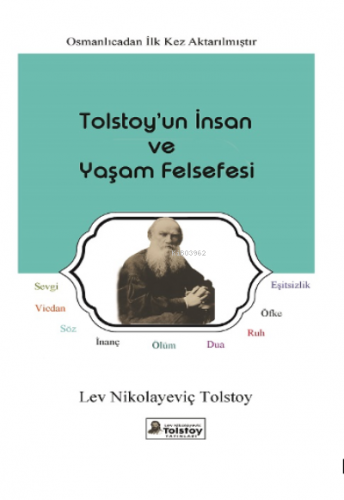 Tolstoy’un İnsan ve Yaşam Felsefesi | Lev Nikolayeviç Tolstoy | Lev Ni