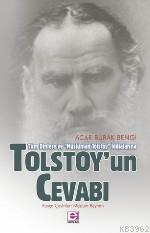 Tolstoy'un Cevabı; Tüm Dinlere ve "müslüman Tolstoy" İddialarına | Aca