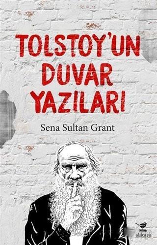 Tolstoy'un Duvar Yazıları | Kolektif | Çalıkuşu Yayınları