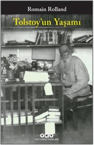 Tolstoy'un Yaşamı | Romain Rolland | Yapı Kredi Yayınları ( YKY )