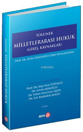 Toluner Milletlerarası Hukuk; Giriş, Kaynaklar | Sevin Toluner | Beta 