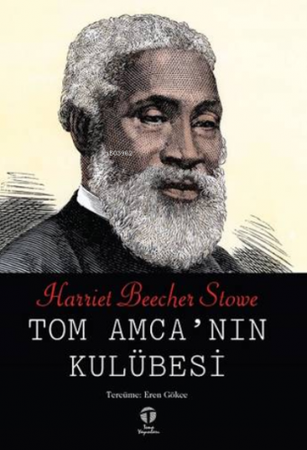 Tom Amca’nın Kulübesi | Harriet Beecher Stowe | Tema Yayınları