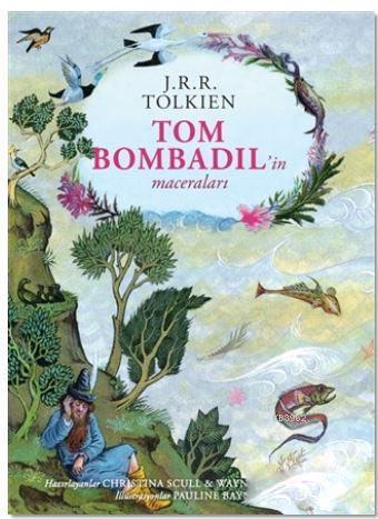 Tom Bombadil'in Maceraları – Ciltli Özel Edisyon; The Adventures of To