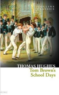 Tom Brown's School Days | Thomas Hughes | Nüans Publishing