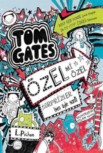 Tom Gates Özel mi Özel Sürprizler Sen Öyle San! | Liz Pichon | Tudem Y