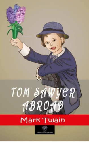 Tom Sawyer Abroad | Mark Twain | Platanus Publishing