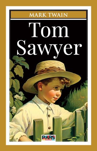 Tom Sawyer | Mark Twain | Pars Yayınları