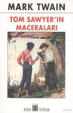 Tom Sawyerin Maceraları | Mark Twain | Oda Yayınları