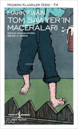 Tom Sawyer'in Maceraları | Mark Twain | Türkiye İş Bankası Kültür Yayı