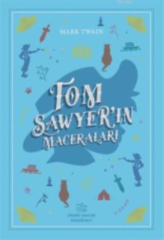 Tom Sawyer'in Maceraları | Mark Twain | İthaki Çocuk Yayınları