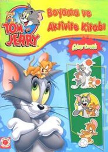 Tom ve Jerry - Boyama ve Aktivite Kitabı | Kolektif | Artemis Yayınlar