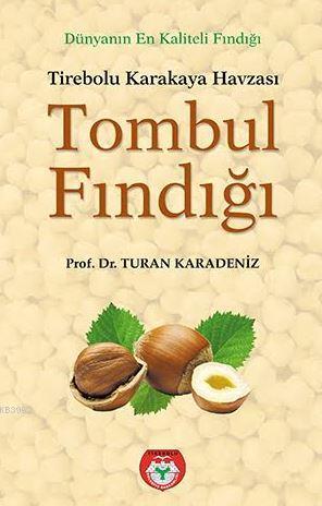 Tombul Fındığı - Tirebolu Karakaya Havzası | Turan Karadeniz | Arı San