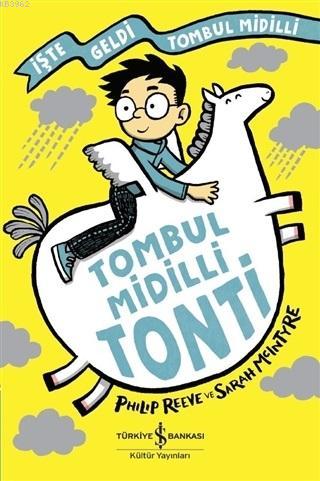 Tombul Midilli Tonti - İşte Geldi Tombul Midilli | Philip Reeve | Türk