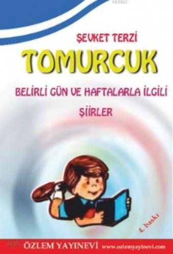 Tomurcuk; Belirli Gün ve Haftalarla İlgili Şiirler | Şevket Terzi | Öz