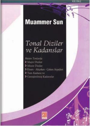 Tonal Diziler ve Kadanslar | Muammer Sun | Sun Yayınevi