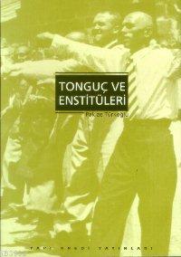 Tonguç ve Enstitüleri | Pakize Türkoğlu | Yapı Kredi Yayınları ( YKY )