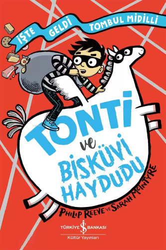 Tonti ve Bisküvi Haydudu - İşte Geldi Tombul Midilli | Philip Reeve | 