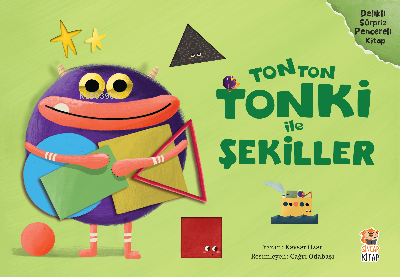 Tonton Tonki İle Şekiller | Kevser Özer | Sincap Kitap