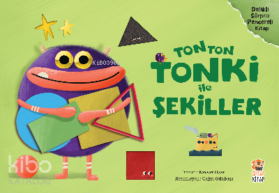 Tonton Tonki İle Şekiller | Kevser Özer | Sincap Kitap