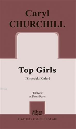 Top Girls (Zirvedeki Kızlar) | Caryl Churchill | Mitos Boyut Yayınları