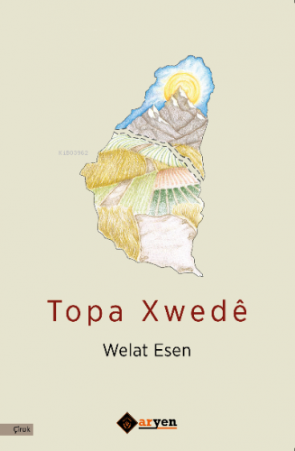 Topa Xwedê | Welat Esen | Aryen Yayınları