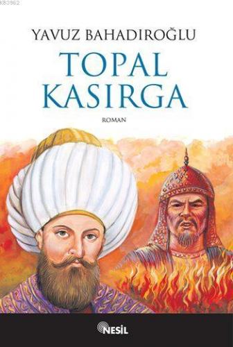 Topal Kasırga | Yavuz Bahadıroğlu | Nesil Yayınları