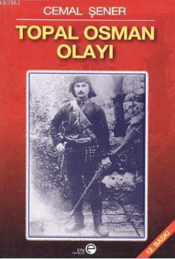 Topal Osman Olayı | Cemal Şener | Etik Yayınları