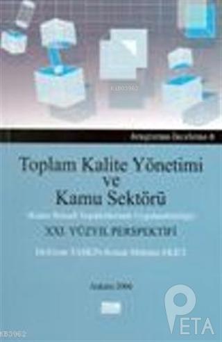 Toplam Kalite Yönetimi ve Kamu Sektörü Kamu İktisadi Teşekküllerinde U